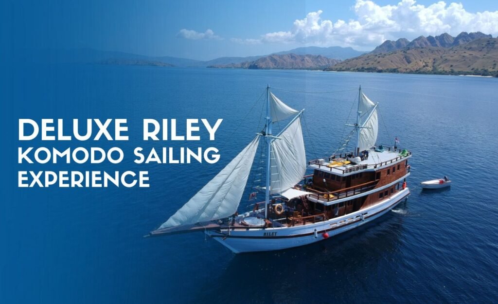 Deluxe Riley Boat – Komodo Sailing Experience