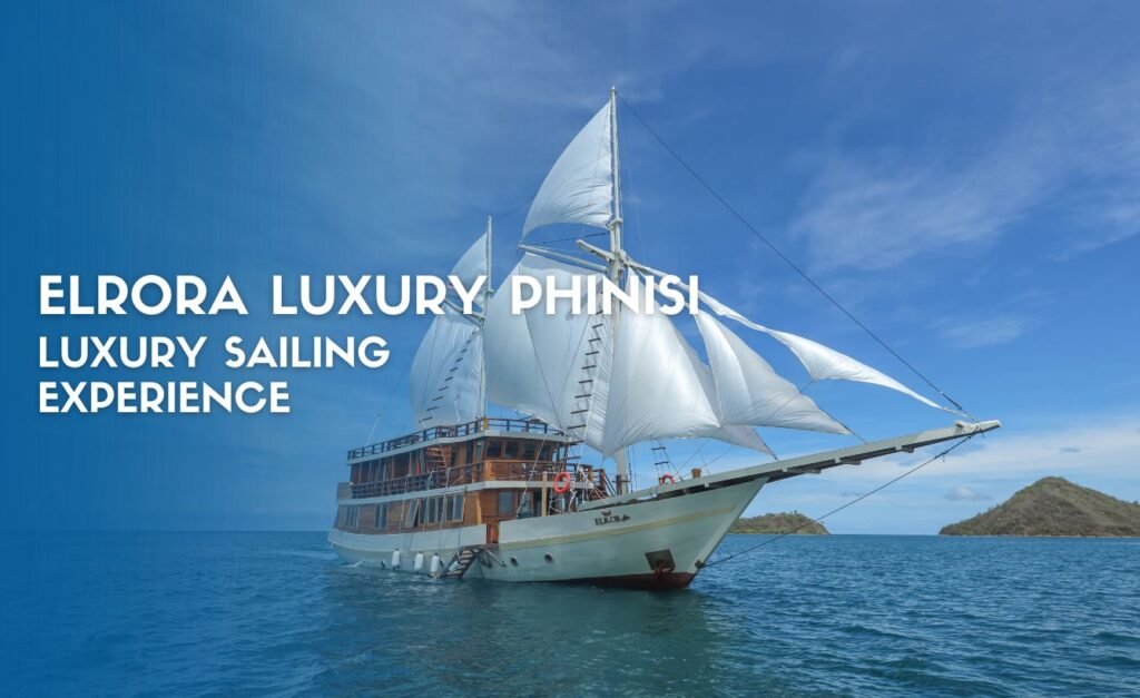 Elrora Luxury Phinisi – Luxury Sailing Experience in Komodo
